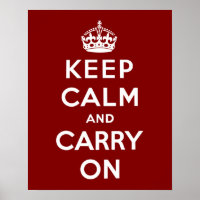 Keep Calm and Carry On in Maroon