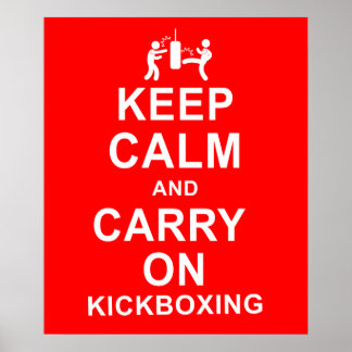 Keep Calm and Carry On Kickboxing Poster