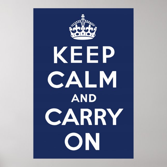 Keep Calm and Carry On (Navy) Poster (Front)