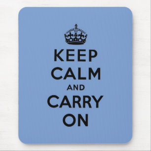 keep calm and carry on Original Mouse Mat