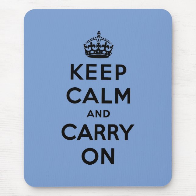 keep calm and carry on Original Mouse Mat (Front)