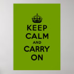 keep calm and carry on Original Poster<br><div class="desc">Green and black keep calm and carry on. A vintage design for a unique house To change size has your taste.  This design makes reference to the famous poster appeared during the Second World War.</div>