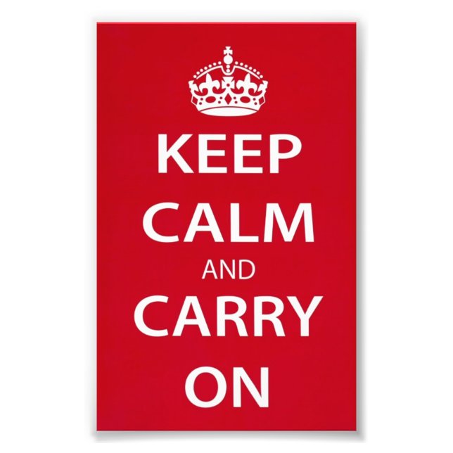 Keep Calm and Carry On Photo Print (Front)