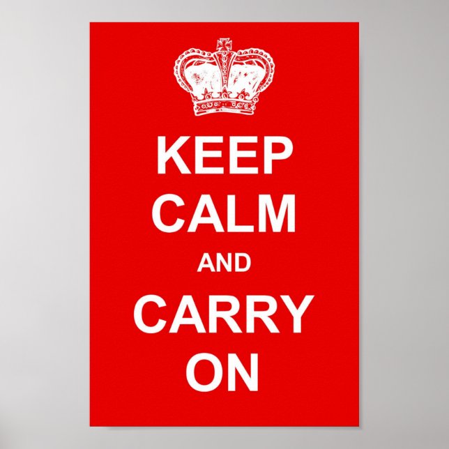 Keep Calm And Carry On Poster (Front)