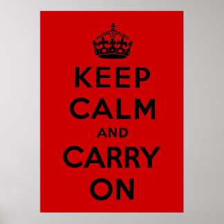 Keep Calm And Carry On Poster