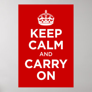 Keep Calm and Carry on Poster
