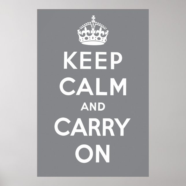 Keep Calm and Carry On Poster - Grey (Front)
