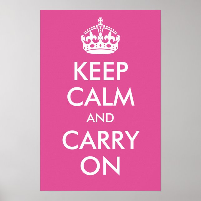 Keep Calm and Carry On Raspberry Pink Print (Front)