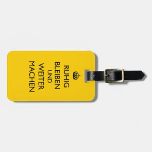 Keep Calm and Carry on - Ruhig Bleiben German Luggage Tag
