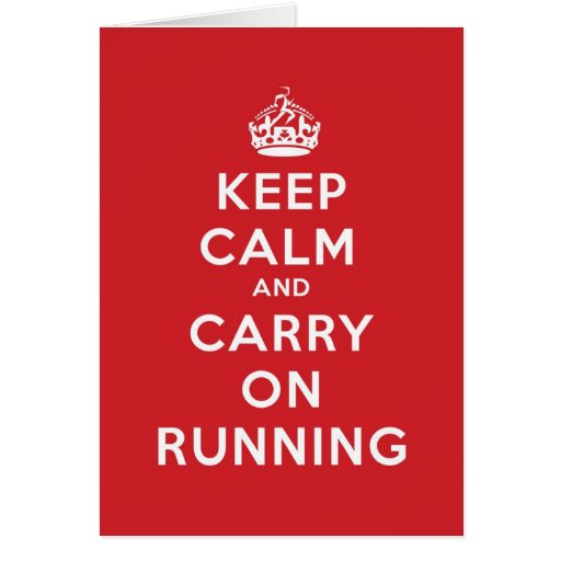 Image of Keep Calm and Carry On Running