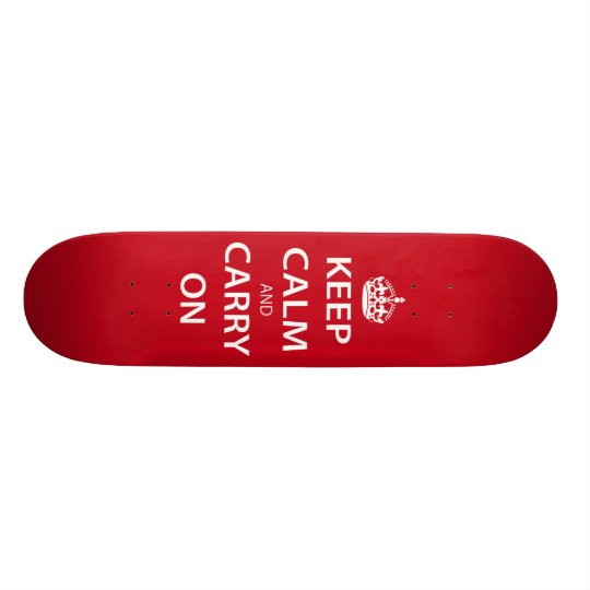 Keep Calm And Carry On Skateboard Pro