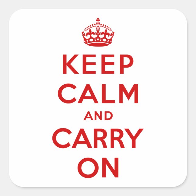 Keep Calm and Carry On Square Sticker (Front)