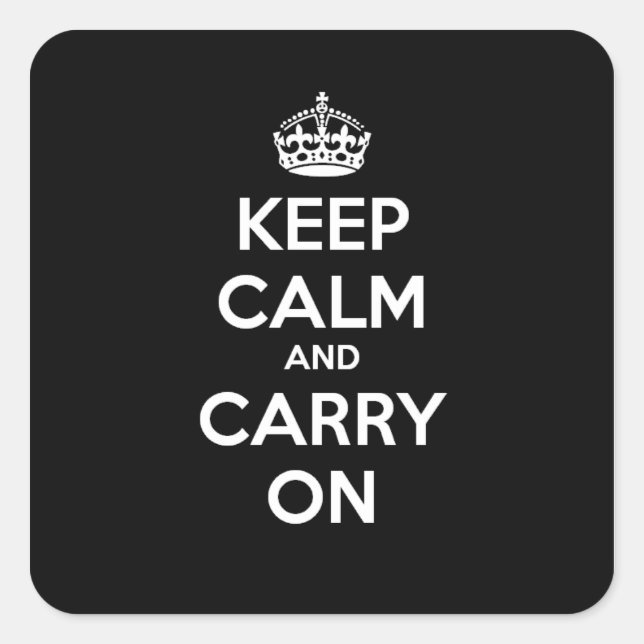 Keep Calm and Carry On Square Sticker - Black (Front)