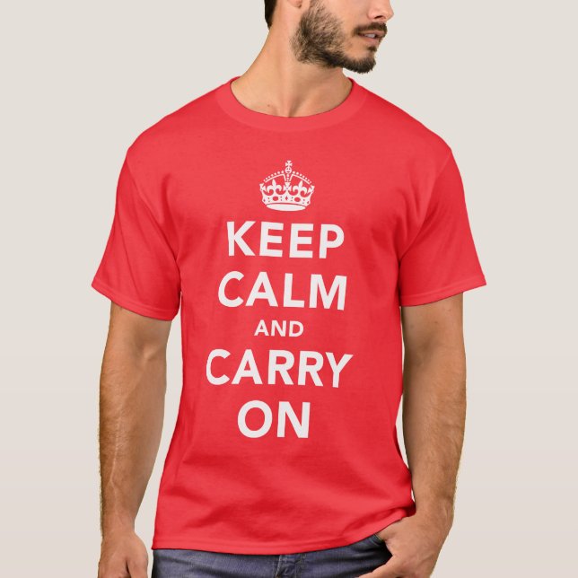 Keep Calm And Carry On T-Shirt (Front)