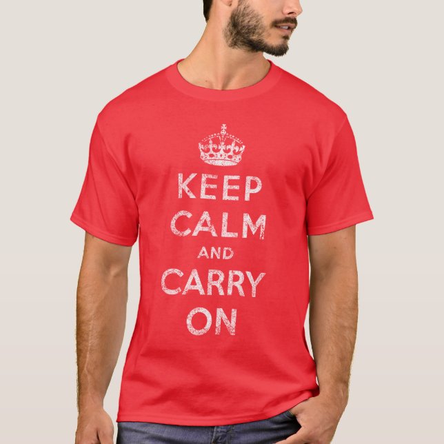 Keep Calm and Carry On T-Shirt (Front)