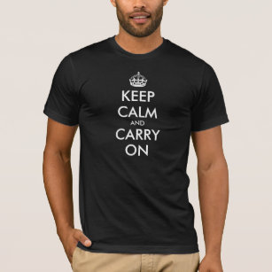 Keep calm and carry on t-shirt design