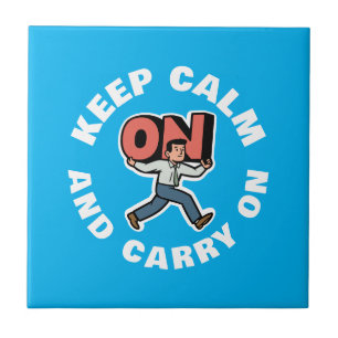 Keep Calm And Carry On Tile