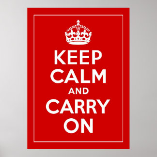 Keep Calm and Carry On ~ Vintage World War 2 Poster