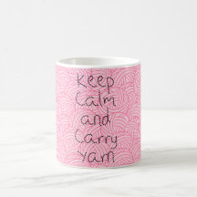 Keep Calm and Carry Yarn Pink Classic Mug