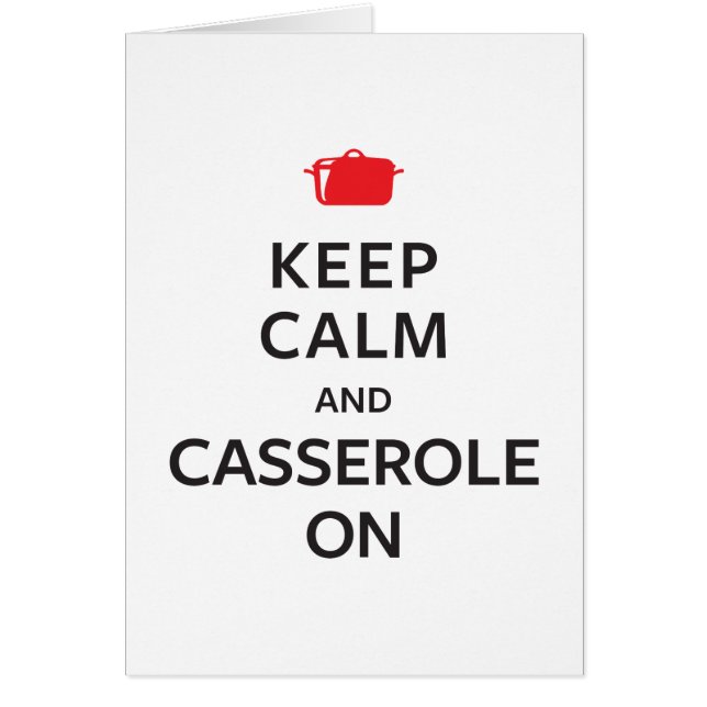 Keep Calm and Casserole On (Front)