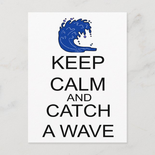 Keep Calm And Catch A Wave Postcard (Front)
