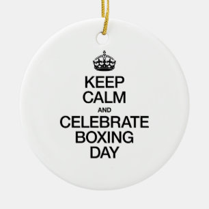 KEEP CALM AND CELEBRATE BOXING DAY CERAMIC TREE DECORATION