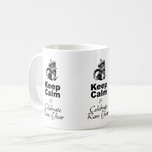 Keep Calm and Celebrate Ram year WM01 Coffee Mug