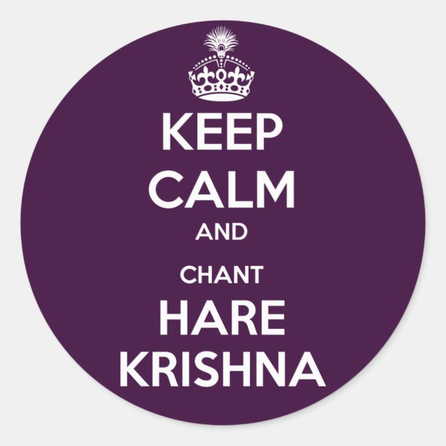 Keep Calm and Chant Hare Krishna Classic Round Sticker (Front)