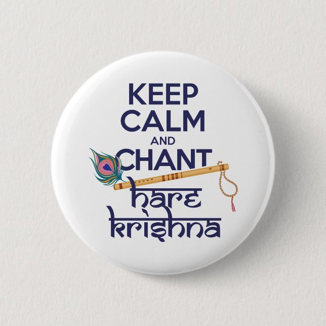 Keep Calm and Chant Hare Krishna Mantra Chanting 6 Cm Round Badge (Front)