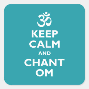 Keep Calm and Chant Om Square Sticker