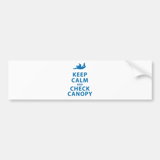 KEEP CALM AND CHECK CANOPY BUMPER STICKER (Front)