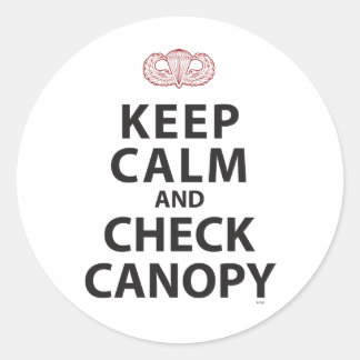KEEP CALM AND CHECK CANOPY CLASSIC ROUND STICKER