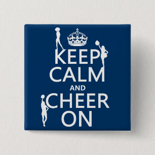 Keep Calm and Cheer On (cheerleaders)(any colour) 15 Cm Square Badge