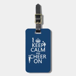 Keep Calm and Cheer On (cheerleaders)(any colour) Luggage Tag