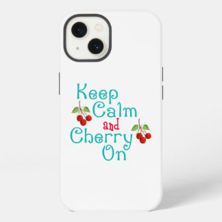 Keep Calm And Cherry On iPhone 13 Case