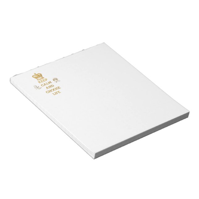 Keep Calm and Choose Life Notepad (Angled)