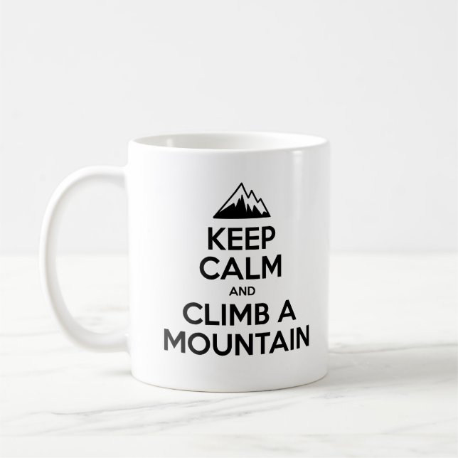 Keep Calm And Climb A Mountain Coffee Mug (Left)
