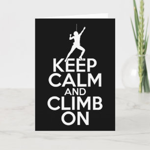 Keep Calm And Climb On Climbing Tree Rock Climber Card