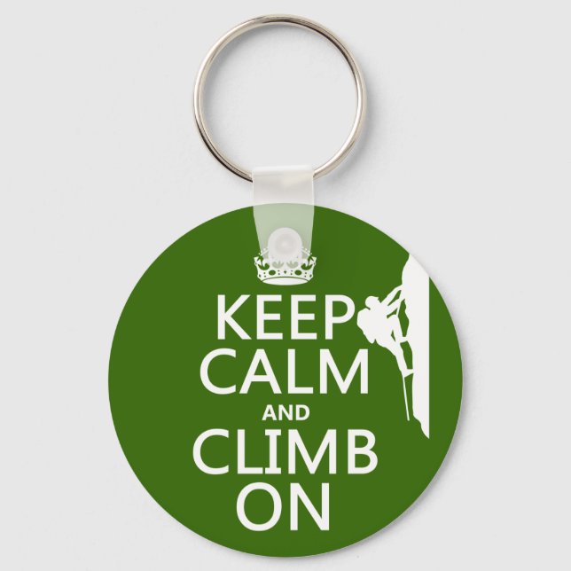 Keep Calm and Climb On (customisable colour) Key Ring (Front)