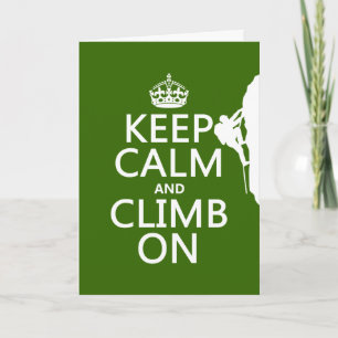 Keep Calm and Climb On (customizable color) Card