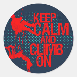 Keep Calm and Climb On Mountain Climbing Sticker