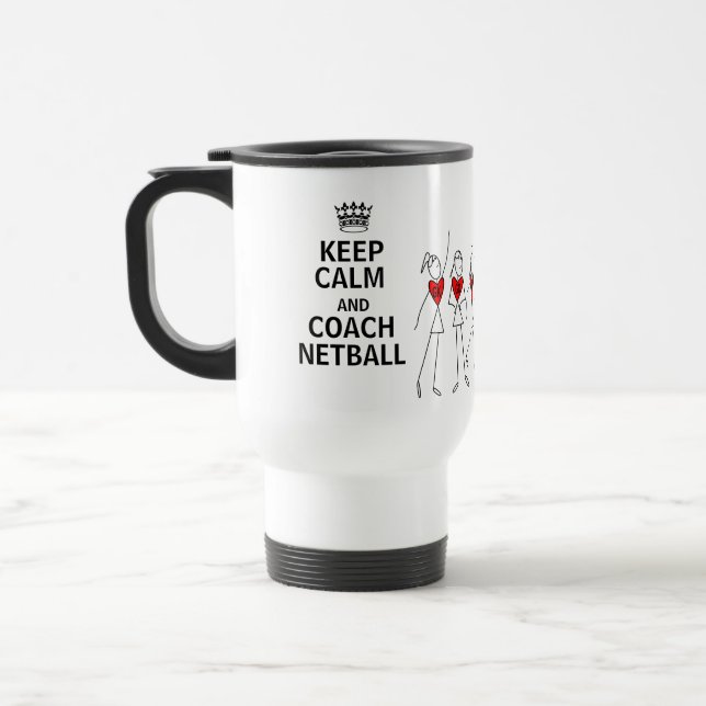 Keep Calm and Coach Netball Gift Design Travel Mug (Left)