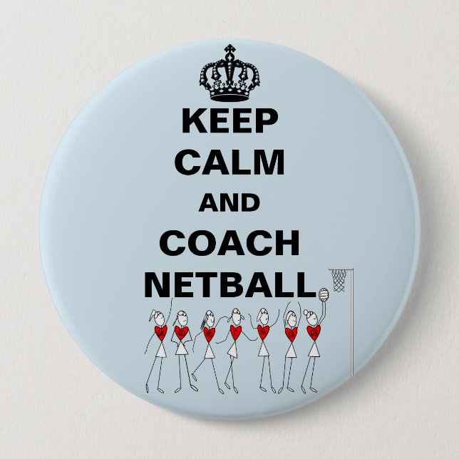 Keep Calm and Coach Netball Theme 10 Cm Round Badge (Front)