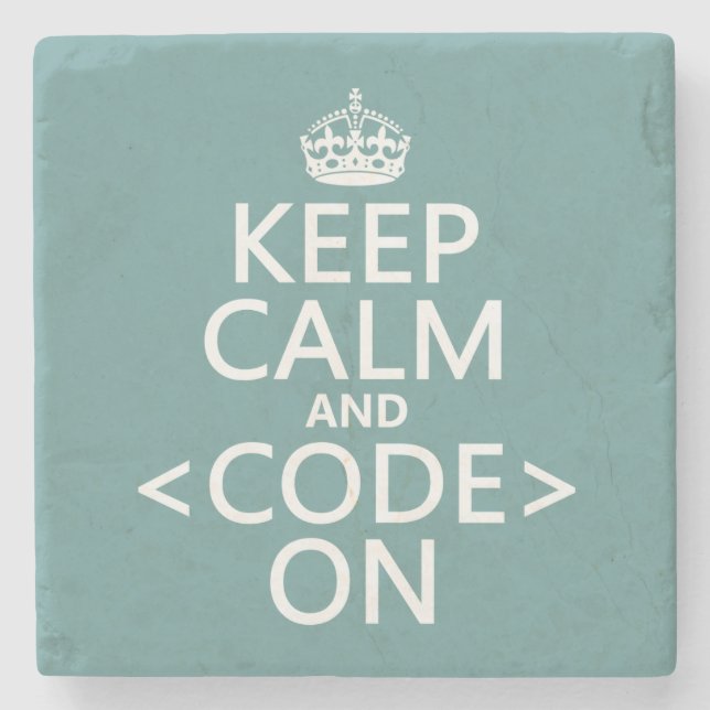 Keep Calm and <Code> On - all colours Stone Coaster (Front)