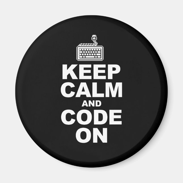 Keep calm and code on magnet (Front)