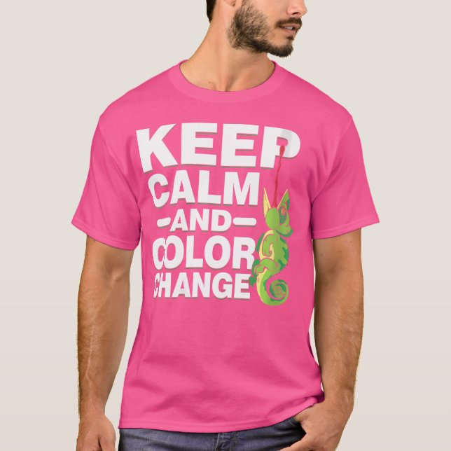 Keep Calm And Colour Change Chameleon T-Shirt (Front)