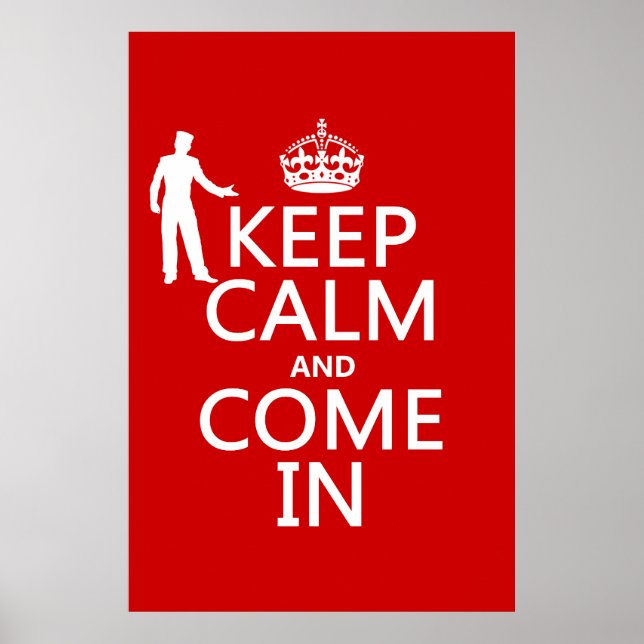 Keep Calm and Come In (welcome sign) Poster (Front)