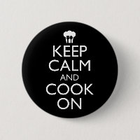 Keep Calm And Cook On