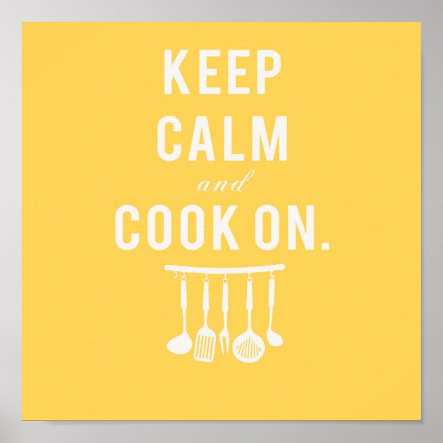Keep Calm and Cook On Poster (Front)