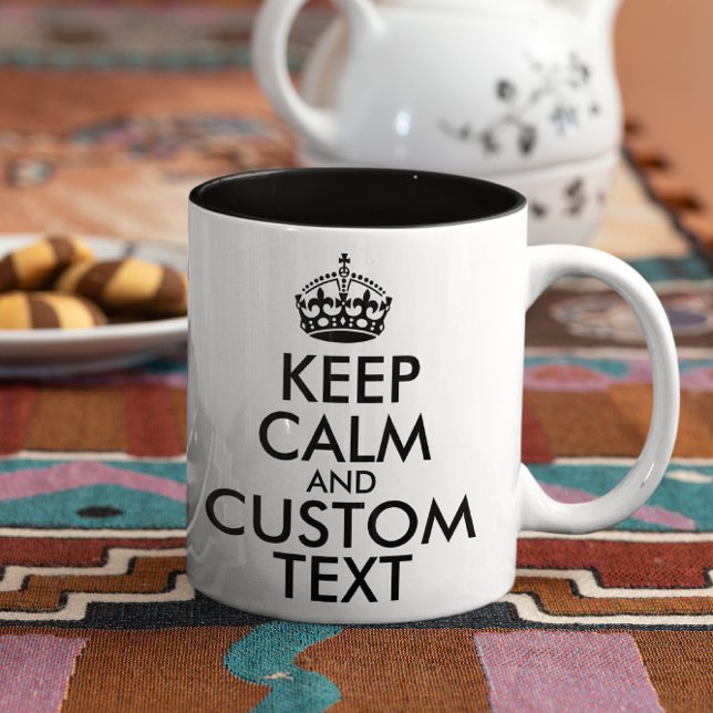 Keep Calm and Create Your Own Make Add Text Here Two-Tone Coffee Mug (Creator Uploaded)
